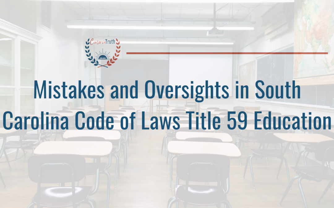 Mistakes and Oversights in South Carolina Code of Laws Title 59 Education